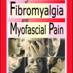 The Concise Encyclopedia of Fibromyalgia and Myofascial Pain The Concise Encyclopedia of Fibromyalgia and Myofascial Pain