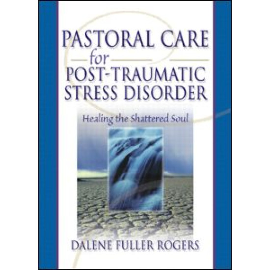 Pastoral Care for Post-Traumatic Stress Disorder