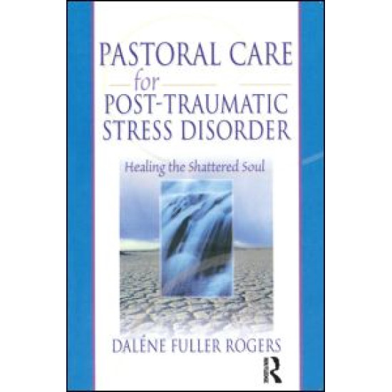 Pastoral Care for Post-Traumatic Stress Disorder