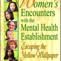 Women's Encounters with the Mental Health Establishment Women's Encounters with the Mental Health Establishment