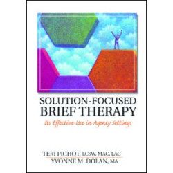 Solution-Focused Brief Therapy Solution-Focused Brief Therapy