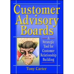 Customer Advisory Boards Customer Advisory Boards