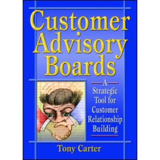 Customer Advisory Boards Customer Advisory Boards