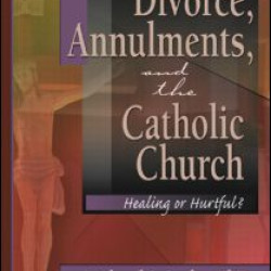 Divorce, Annulments, and the Catholic Church