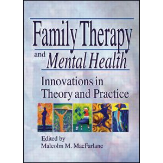 Family Therapy and Mental Health Family Therapy and Mental Health