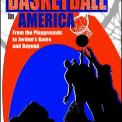 Basketball in America Basketball in America