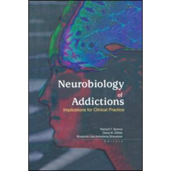 Neurobiology of Addictions Neurobiology of Addictions