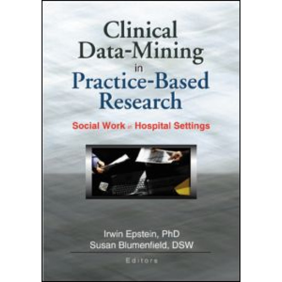 Clinical Data-Mining in Practice-Based Research Clinical Data-Mining in Practice-Based Research