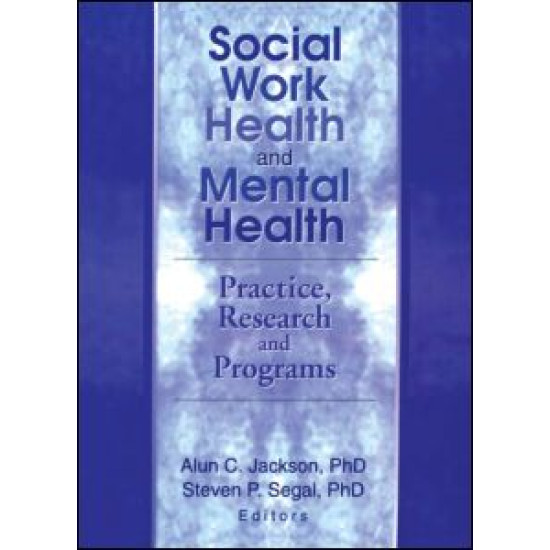 Social Work Health and Mental Health Social Work Health and Mental Health