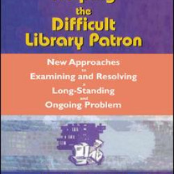 Helping the Difficult Library Patron