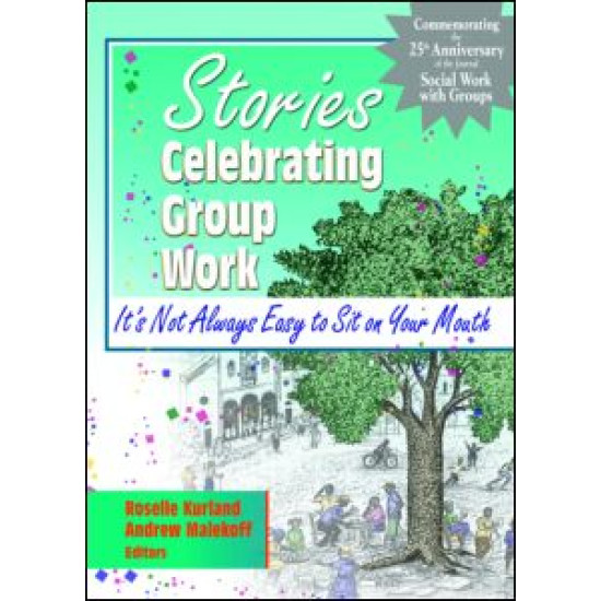 Stories Celebrating Group Work Stories Celebrating Group Work