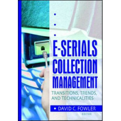 E-Serials Collection Management E-Serials Collection Management