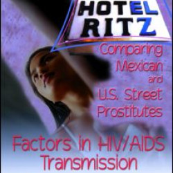 Hotel Ritz - Comparing Mexican and U.S. Street Prostitutes Hotel Ritz - Comparing Mexican and U.S. Street Prostitutes
