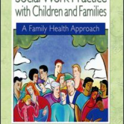 Social Work Practice with Children and Families Social Work Practice with Children and Families