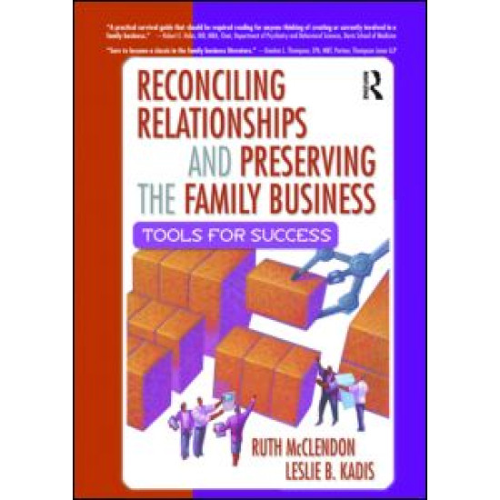 Reconciling Relationships and Preserving the Family Business Reconciling Relationships and Preserving the Family Business