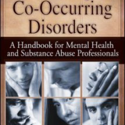 Treating Co-Occurring Disorders Treating Co-Occurring Disorders