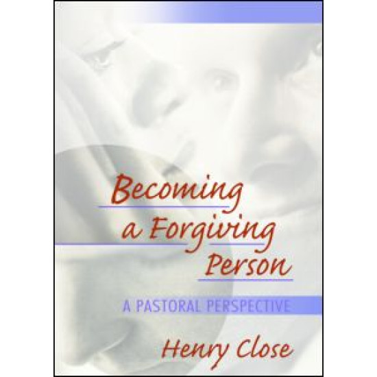 Becoming a Forgiving Person Becoming a Forgiving Person