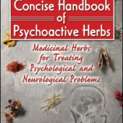 Concise Handbook of Psychoactive Herbs