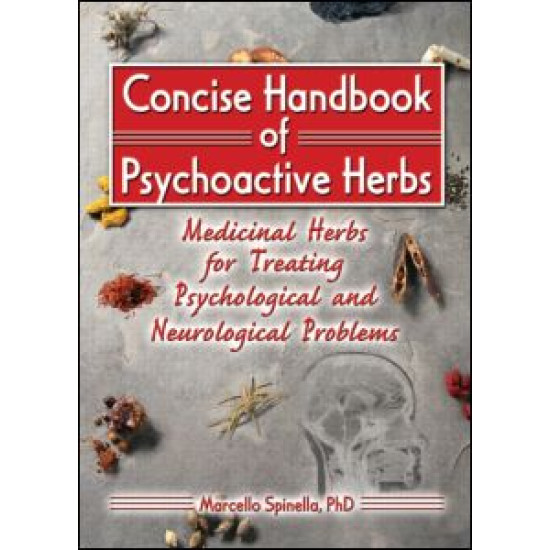 Concise Handbook of Psychoactive Herbs Concise Handbook of Psychoactive Herbs