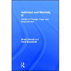 Addicted and Mentally Ill