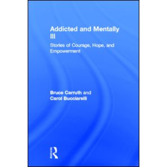 Addicted and Mentally Ill Addicted and Mentally Ill