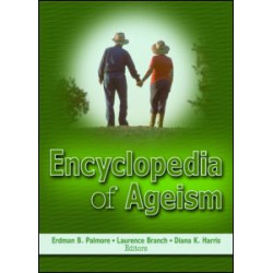 Encyclopedia of Ageism Encyclopedia of Ageism