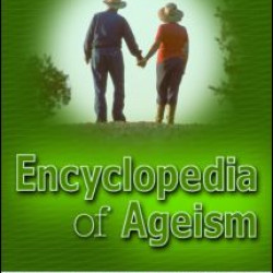 Encyclopedia of Ageism Encyclopedia of Ageism