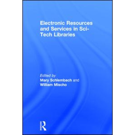 Electronic Resources and Services in Sci-Tech Libraries