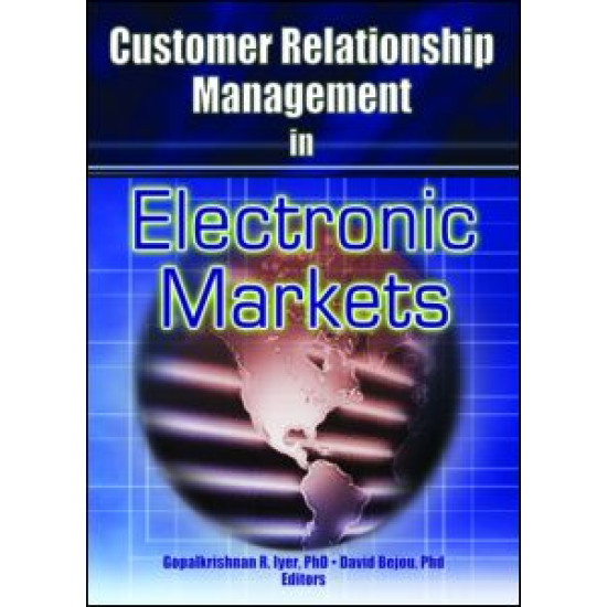 Customer Relationship Management in Electronic Markets Customer Relationship Management in Electronic Markets
