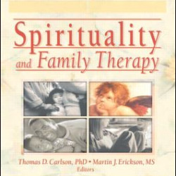 Spirituality and Family Therapy Spirituality and Family Therapy