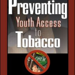 Preventing Youth Access to Tobacco Preventing Youth Access to Tobacco