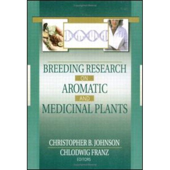 Breeding Research on Aromatic and Medicinal Plants Breeding Research on Aromatic and Medicinal Plants