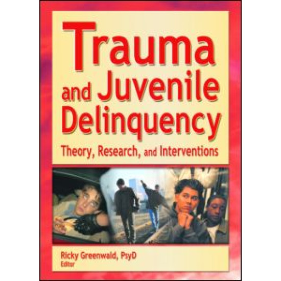 Trauma and Juvenile Delinquency