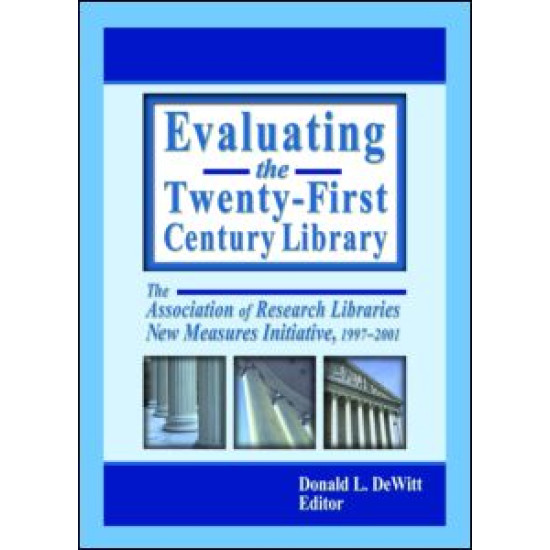 Evaluating the Twenty-First Century Library