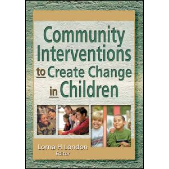 Community Interventions to Create Change in Children