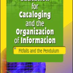 Education for Cataloging and the Organization of Information