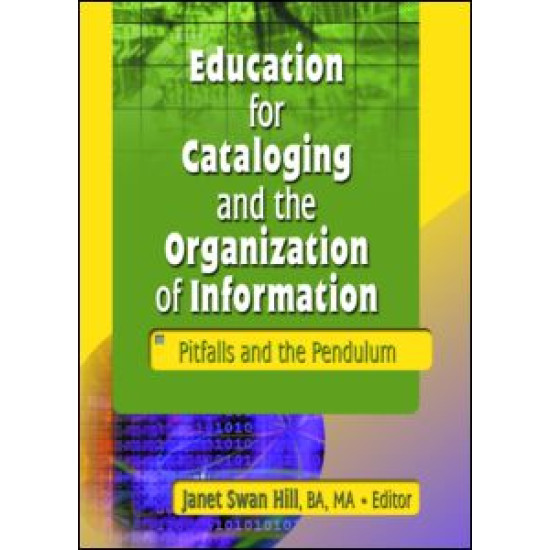 Education for Cataloging and the Organization of Information