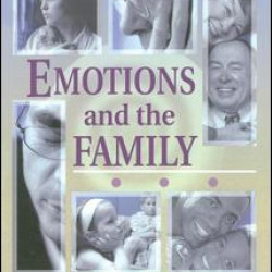Emotions and the Family Emotions and the Family