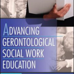 Advancing Gerontological Social Work Education