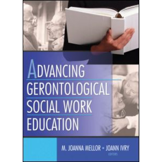 Advancing Gerontological Social Work Education Advancing Gerontological Social Work Education