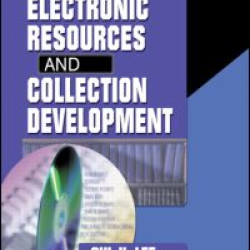 Electronic Resources and Collection Development