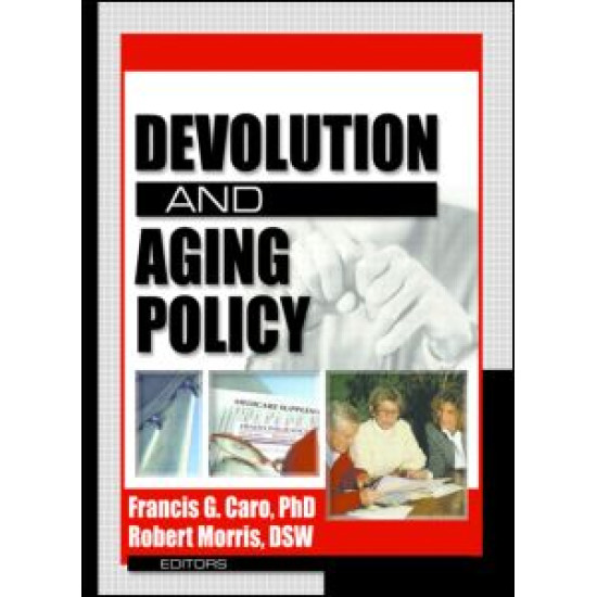 Devolution and Aging Policy Devolution and Aging Policy