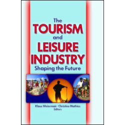 The Tourism and Leisure Industry The Tourism and Leisure Industry