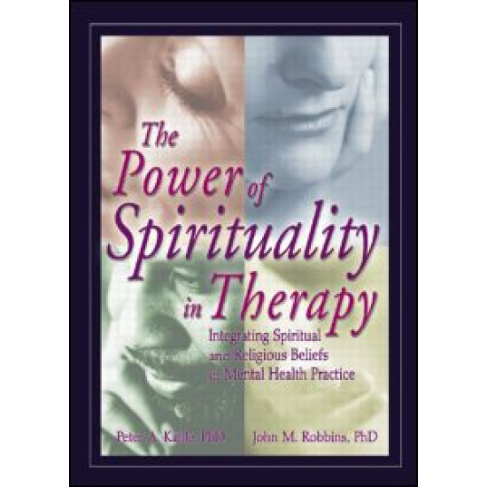 The Power of Spirituality in Therapy The Power of Spirituality in Therapy