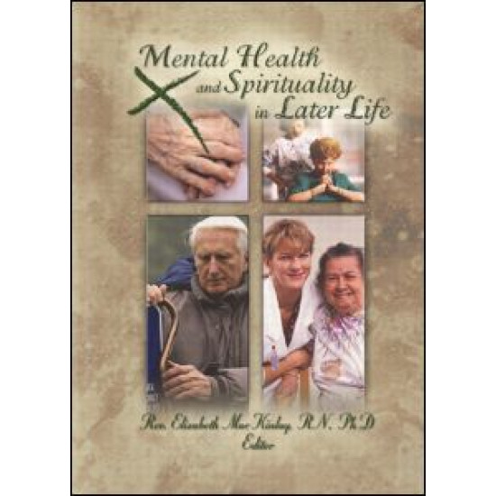 Mental Health and Spirituality in Later Life Mental Health and Spirituality in Later Life