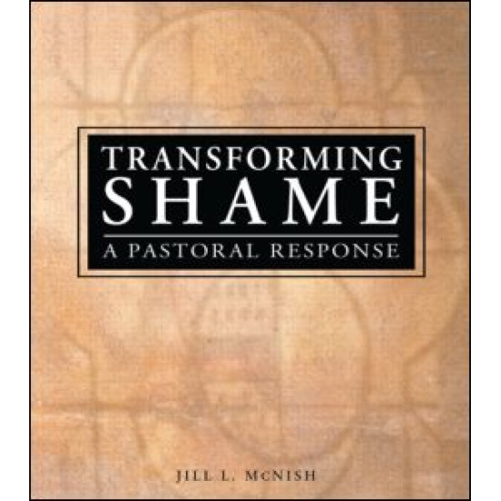 Transforming Shame Transforming Shame