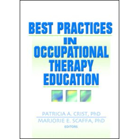 Best Practices in Occupational Therapy Education Best Practices in Occupational Therapy Education