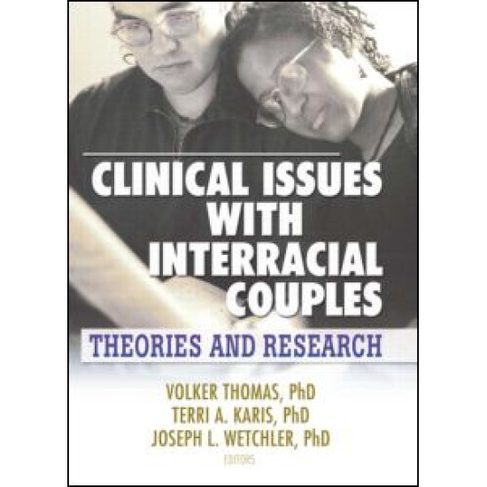 Clinical Issues with Interracial Couples Clinical Issues with Interracial Couples