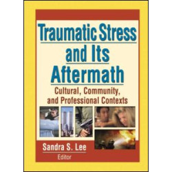 Traumatic Stress and Its Aftermath