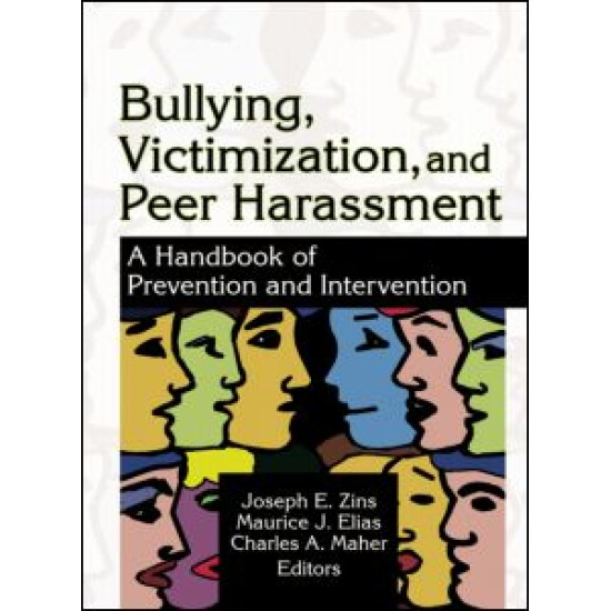 Bullying, Victimization, and Peer Harassment Bullying, Victimization, and Peer Harassment